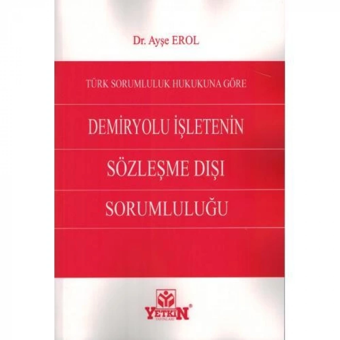 Demiryolu İşletenin Sözleşme Dışı Sorumluluğu