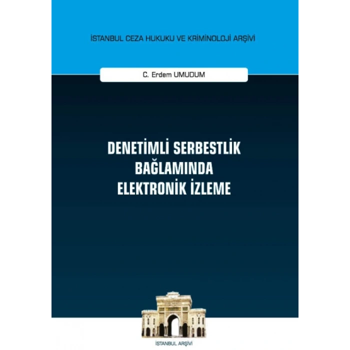 Denetimli Serbestlik Bağlamında Elektronik İzleme