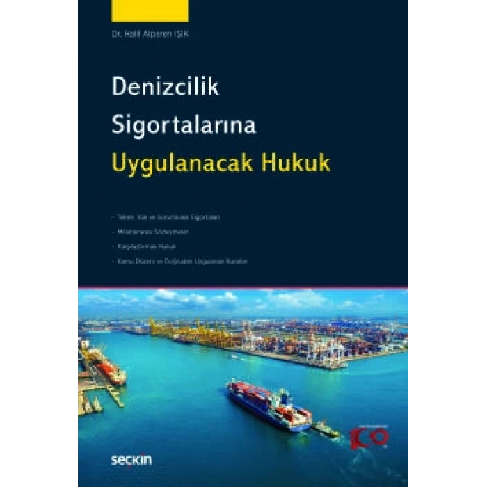 Denizcilik Sigortalarına Uygulanacak Hukuk