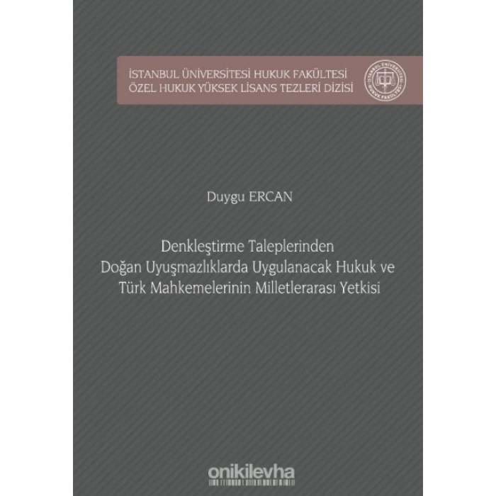 Denkleştirme Taleplerinden Doğan Uyuşmazlıklarda Uygulanacak Hukuk ve Türk Mahkemelerinin Milletlerarası Yetkisi