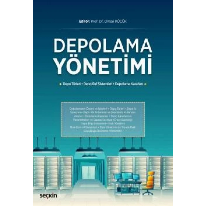 Depolama Yönetimi (Depo Türleri–Depo Raf Sistemleri–Depolama Kararları)