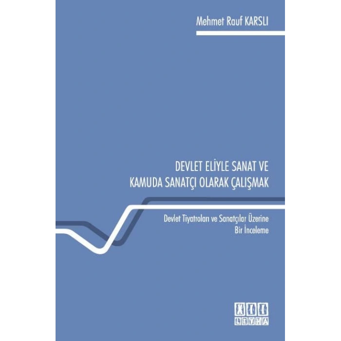 Devlet Eliyle Sanat ve Kamuda Sanatçı Olarak Çalışmak