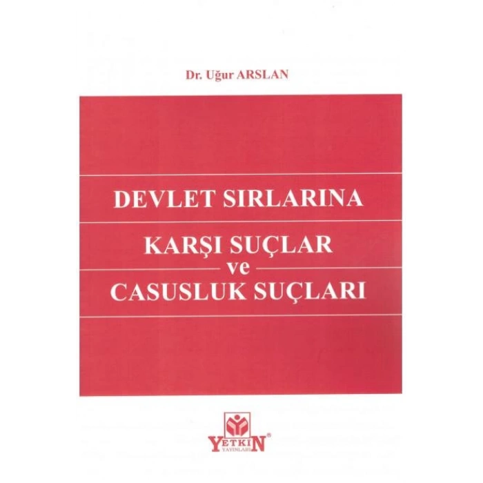 Devlet Sırlarına Karşı Suçlar ve Casusluk Suçları