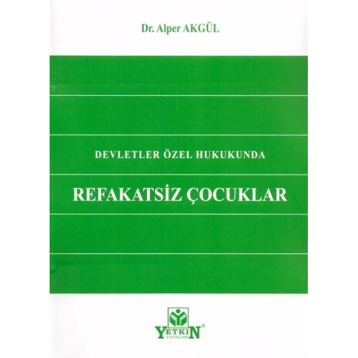 Devletler Özel Hukukunda Refakatsiz Çocuklar