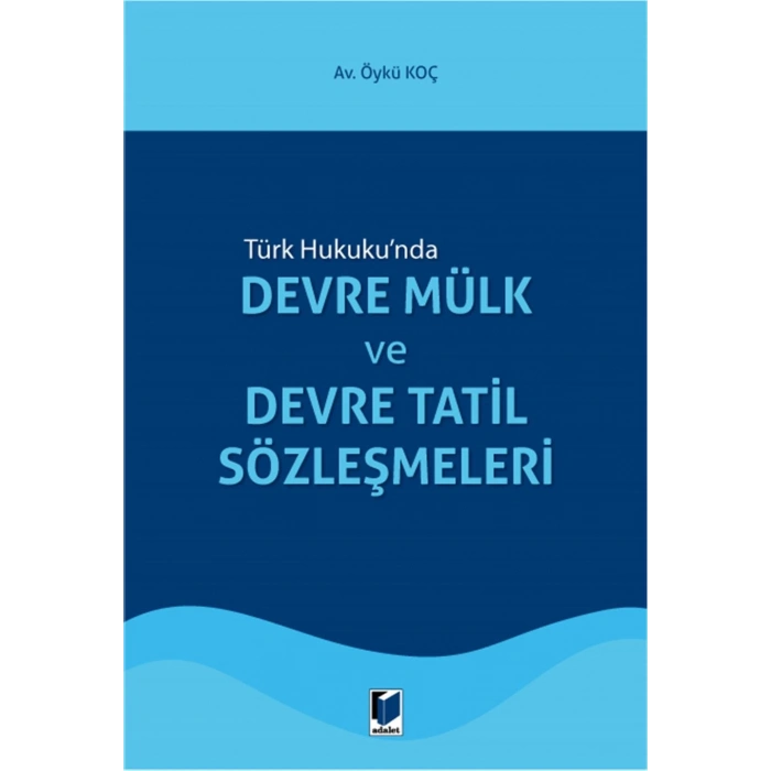 Devre Mülk ve Devre Tatil Sözleşmeleri