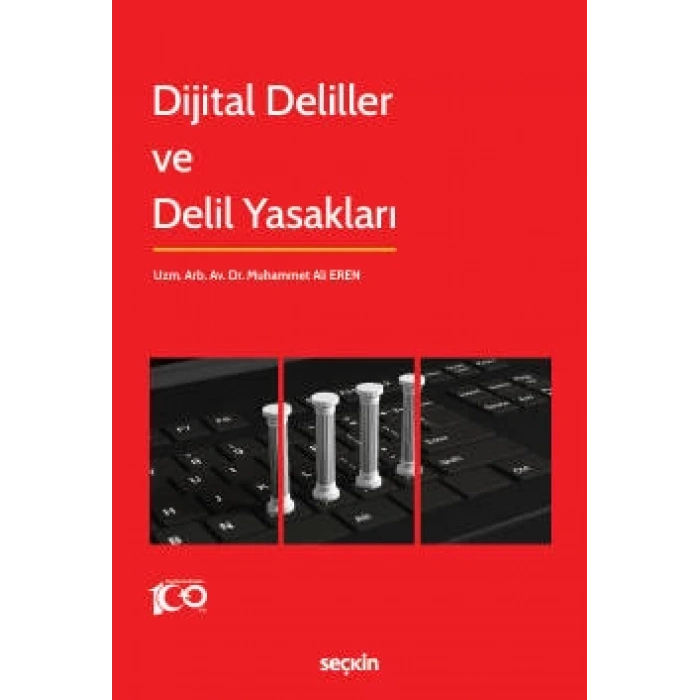 Dijital Deliller ve Delil Yasakları