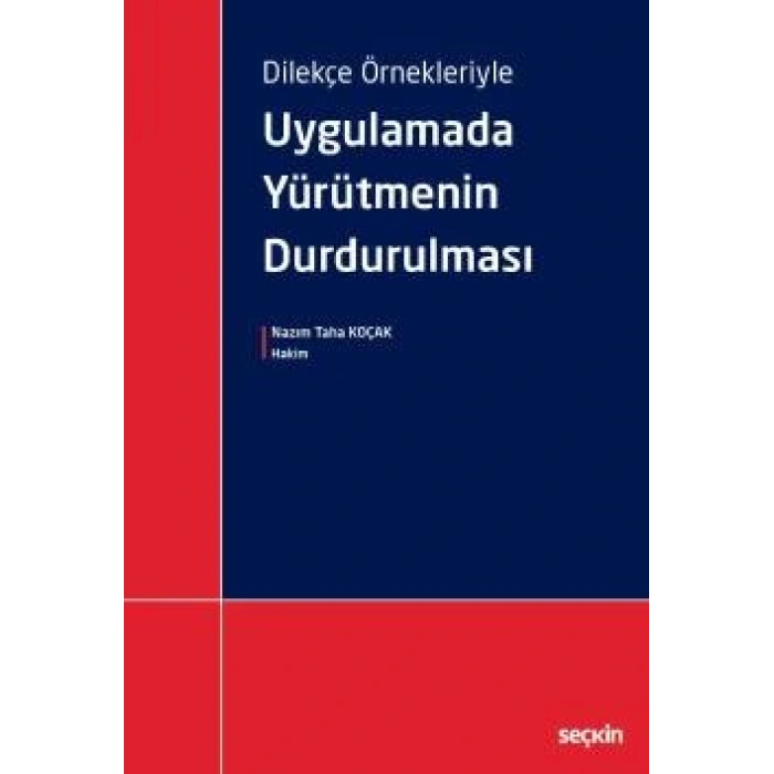 Dilekçe ÖrnekleriyleUygulamada Yürütmenin Durdurulması