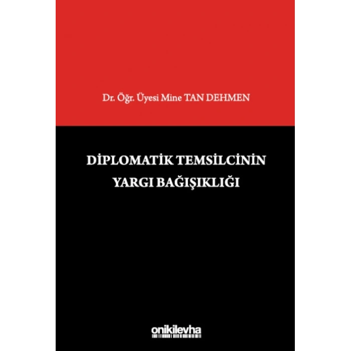 Diplomatik Temsilcinin Yargı Bağışıklığı