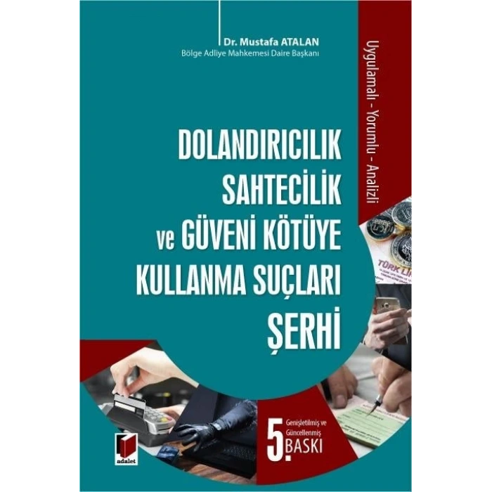 Dolandırıcılık, Sahtecilik ve Güveni Kötüye Kullanma Suçları Şerhi
