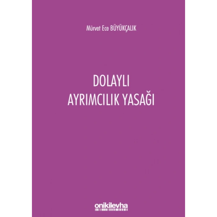 Dolaylı Ayrımcılık Yasağı