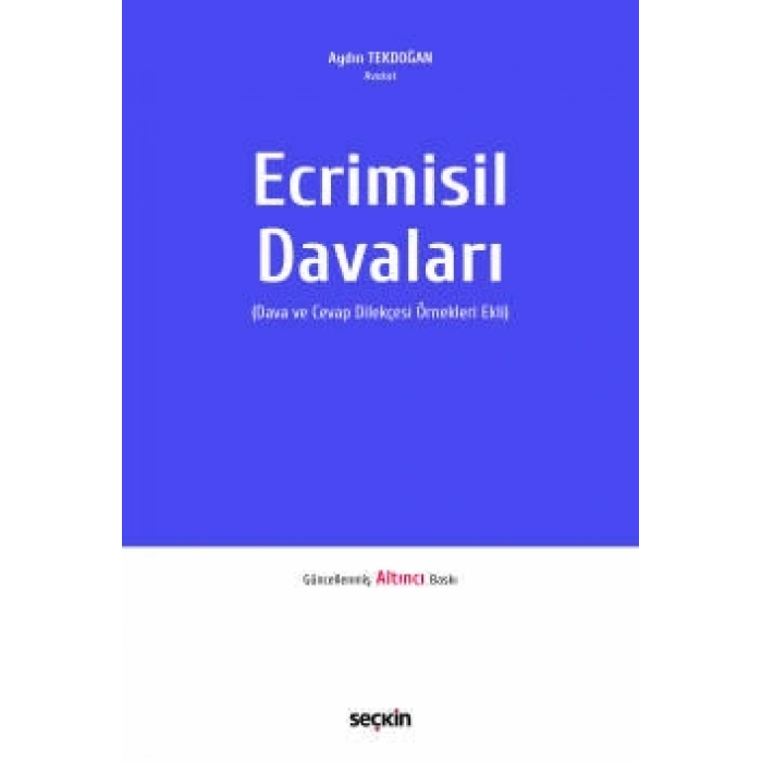 Ecrimisil Davaları  (Dava ve Cevap Dilekçesi Örnekleri Ekli)