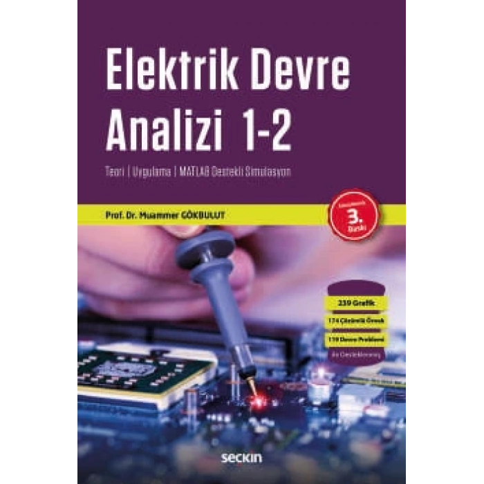 Elektrik Devre Analizi Teori ¦ Uygulama ¦ MATLAB Destekli Simulasyon
