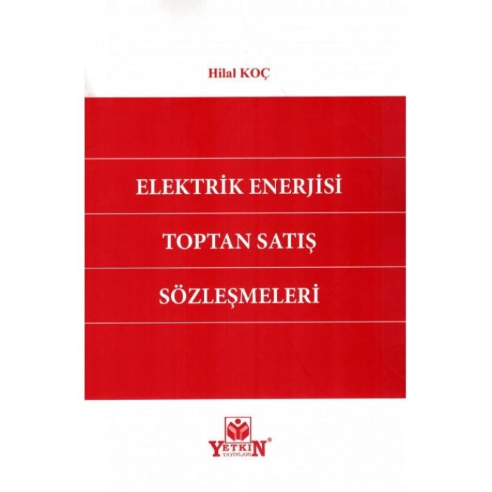 Elektrik Enerjisi Toptan Satış Sözleşmeleri