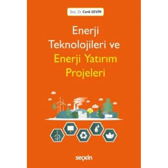 Enerji Teknolojileri ve Enerji Yatırım Projeleri