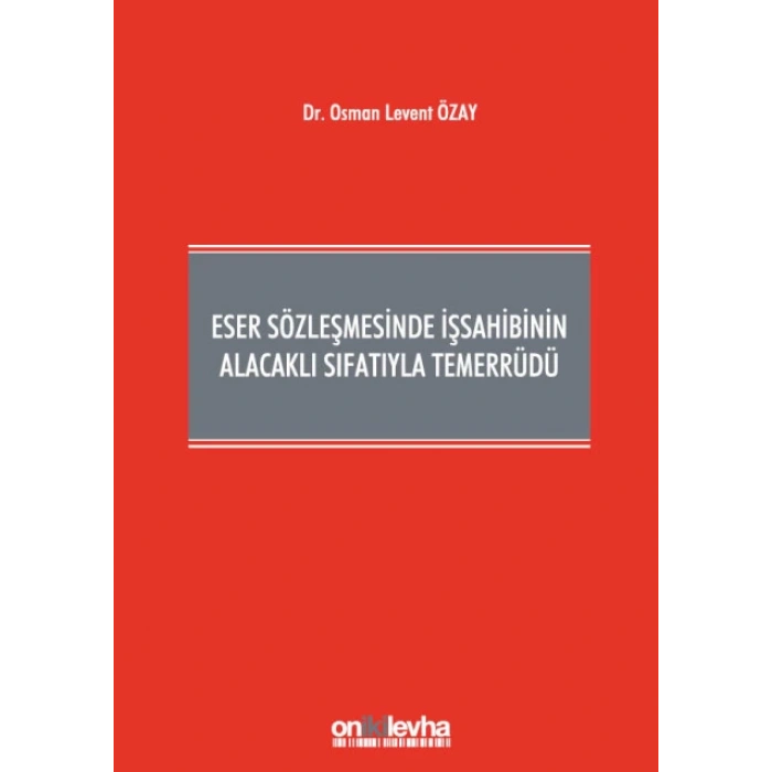 Eser Sözleşmesinde İşsahibinin Alacaklı Sıfatıyla Temerrüdü