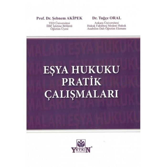 Eşya Hukuku Pratik Çalışmaları