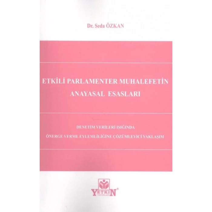 Etkili Parlamenter Muhalefetin Anayasal Esasları