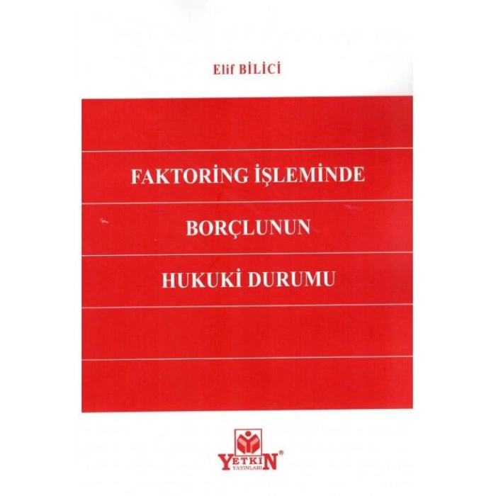 Faktoring İşleminde Borçlunun Hukuki Durumu