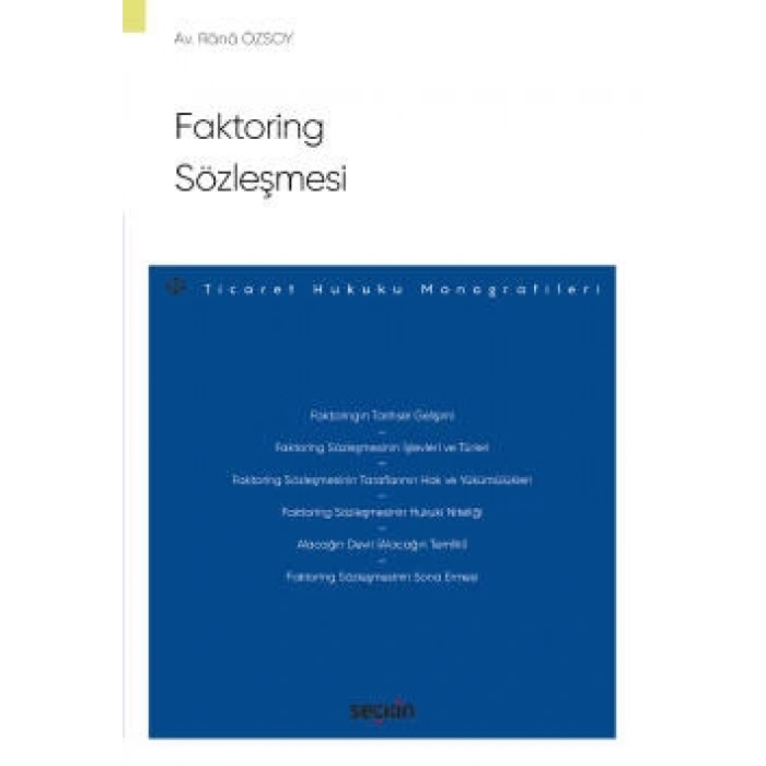 Faktoring Sözleşmesi – Ticaret Hukuku Monografileri –