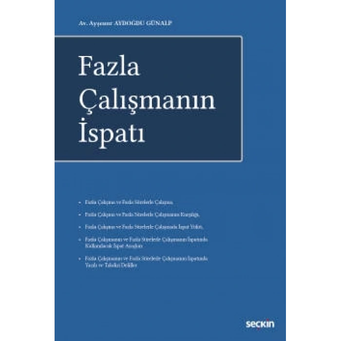 Fazla Çalışmanın İspatı