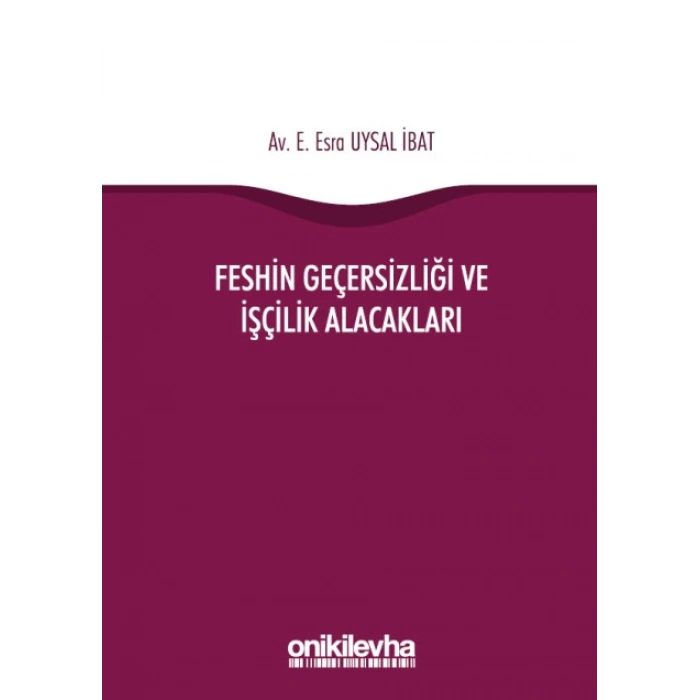 Feshin Geçersizliği ve İşçilik Alacakları
