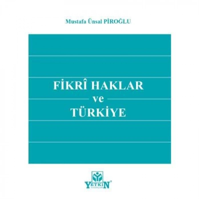 Fikri Haklar ve Türkiye