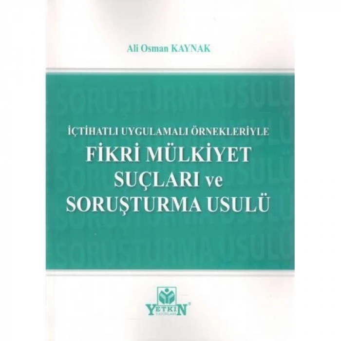 Fikri Mülkiyet Suçları ve Soruşturma Usulü