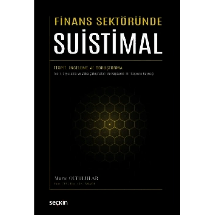 Finans Sektöründe Suistimal Tespit, İnceleme ve Soruşturma