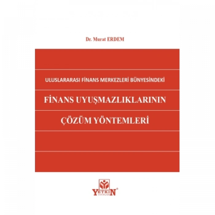 Finans Uyuşmazlıklarının Çözüm Yöntemleri