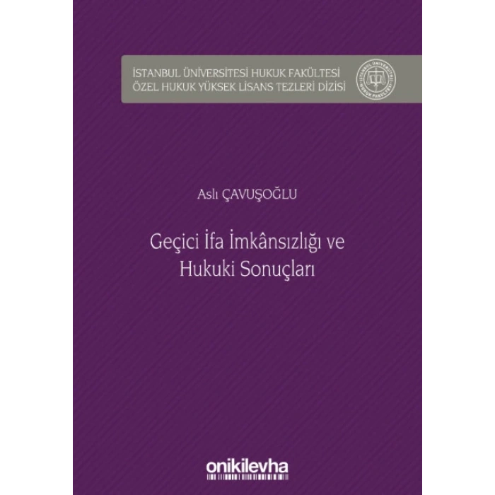 Geçici İfa İmkansızlığı ve Hukuki Sonuçları