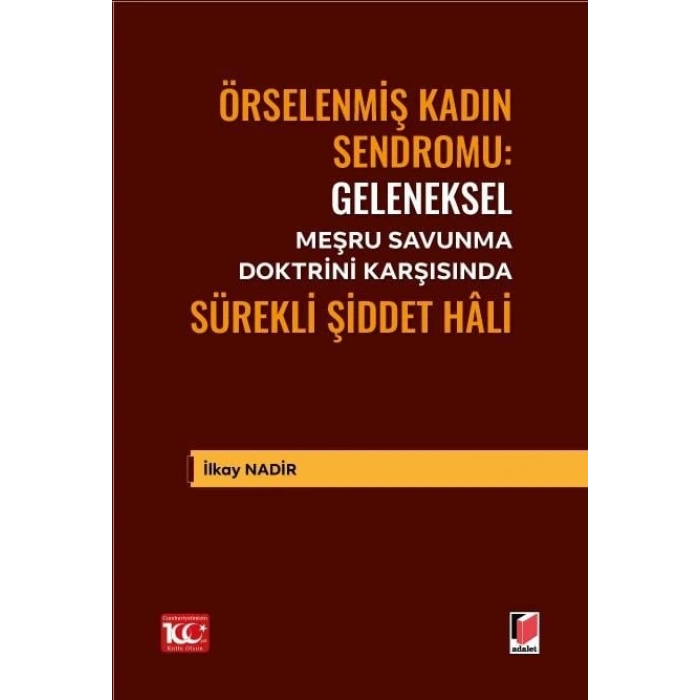 Geleneksel Meşru Savunma Doktrini Karşısında Sürekli Şiddet Hâli