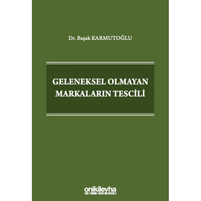 Geleneksel Olmayan Markaların Tescili