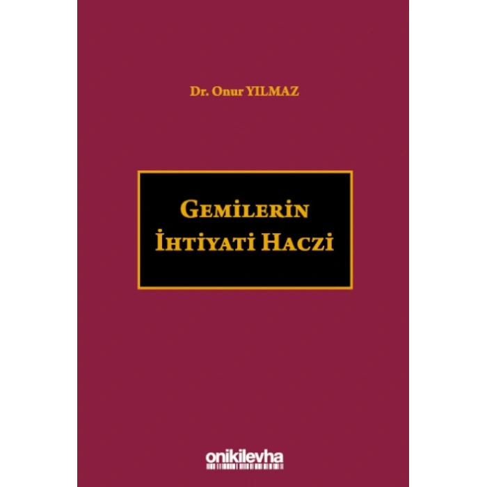 Gemilerin İhtiyati Haczi