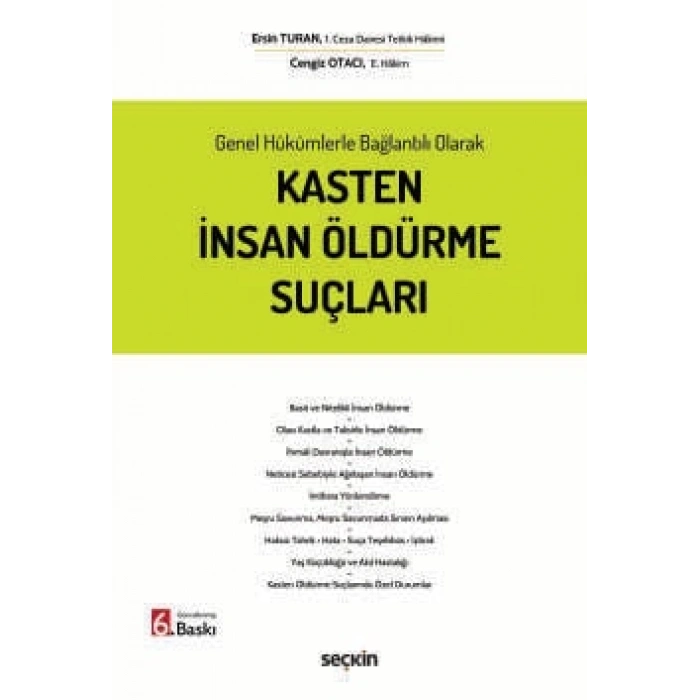 Genel Hükümlerle Bağlantılı OlarakKasten İnsan Öldürme Suçları