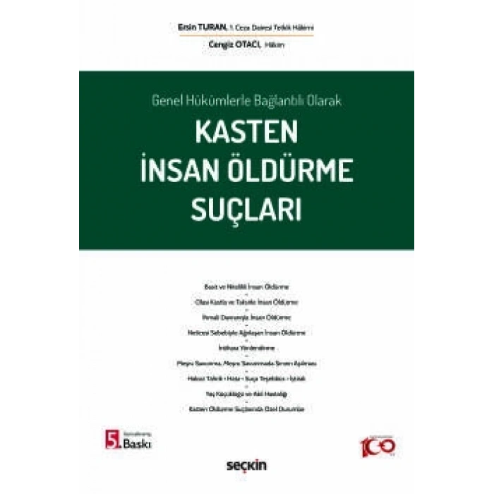 Genel Hükümlerle Bağlantılı OlarakKasten İnsan Öldürme Suçları