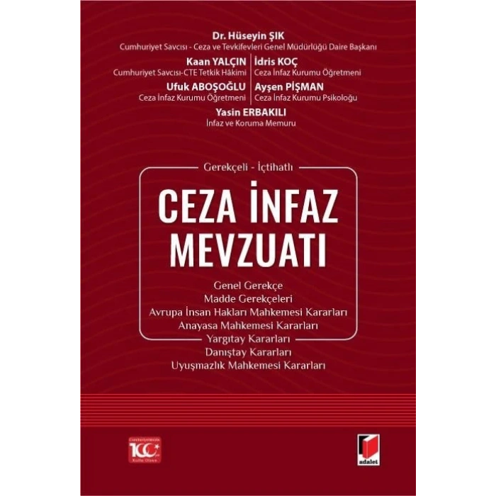 Gerekçeli - İçtihatlı Ceza İnfaz Mevzuatı