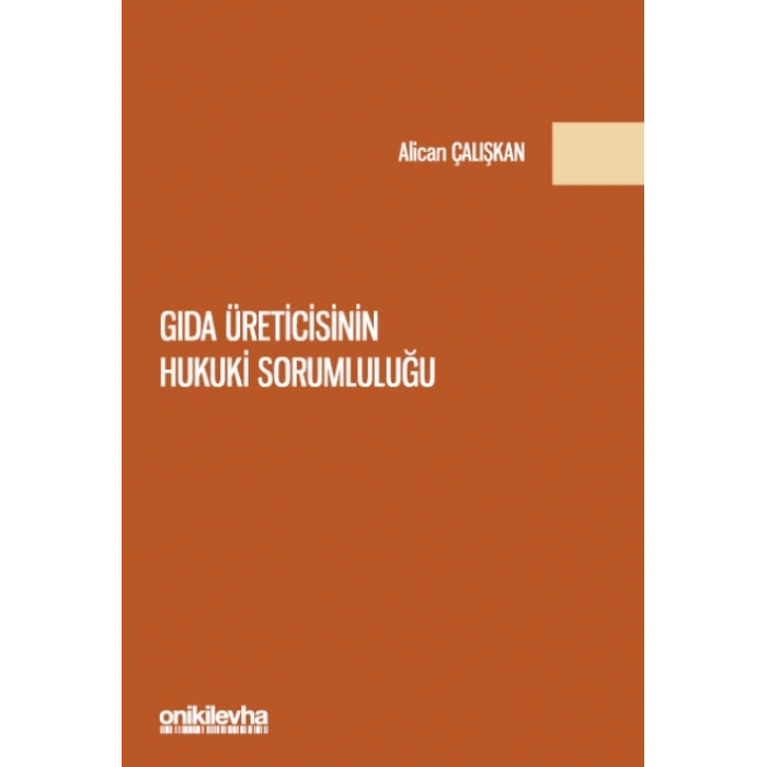 Gıda Üreticisinin Hukuki Sorumluluğu