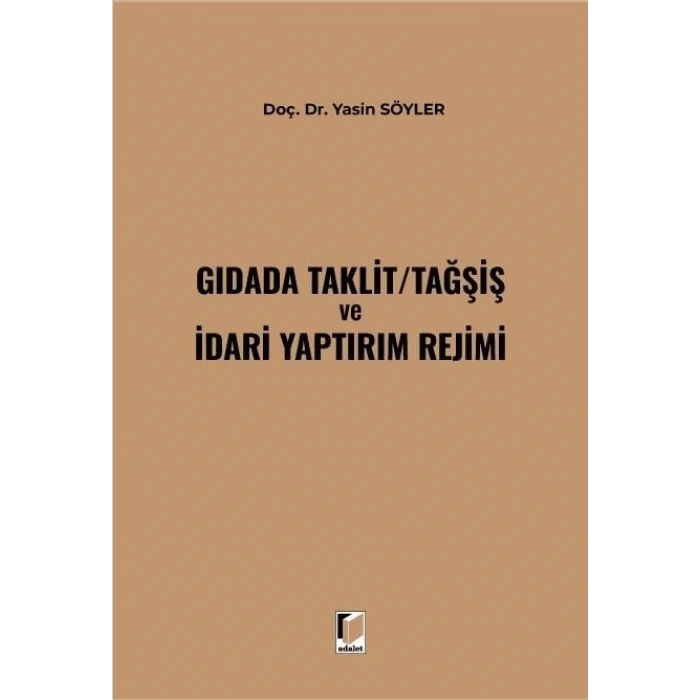 Gıdada Taklit/Tağşiş ve İdari Yaptırım Rejimi