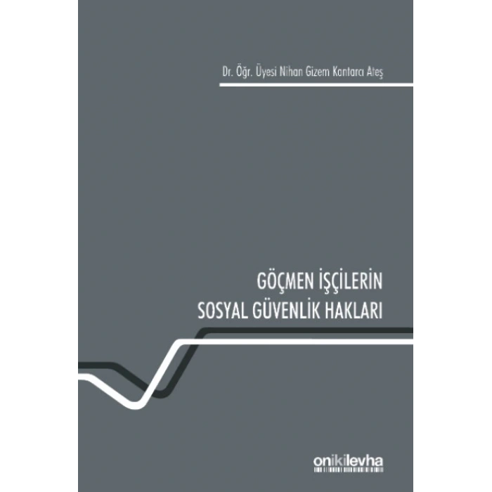 Göçmen İşçilerin Sosyal Güvenlik Hakları