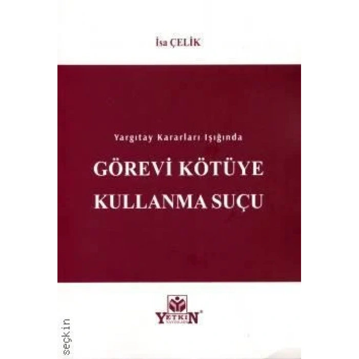 Görevi Kötüye Kullanma Suçu