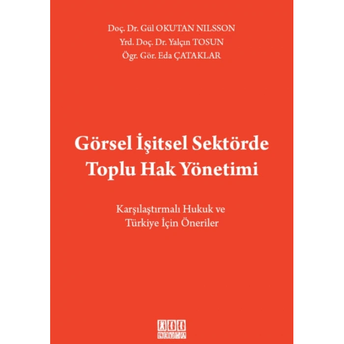 Görsel İşitsel Sektörde Toplu Hak Yönetimi