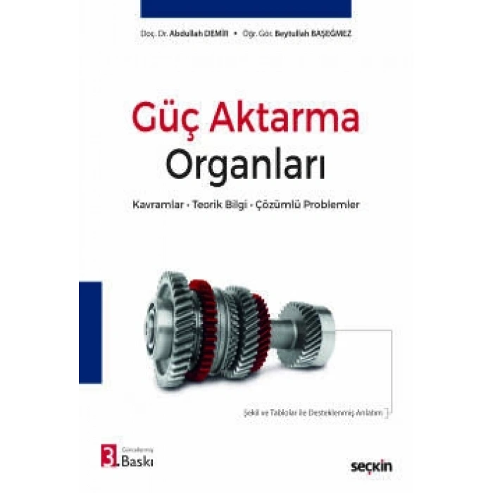Güç Aktarma Organları Kavramlar – Teorik Bilgi – Çözümlü Problemler