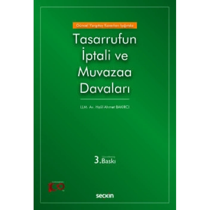 Güncel Yargıtay Kararları IşığındaTasarrufun İptali ve Muvazaa Davaları