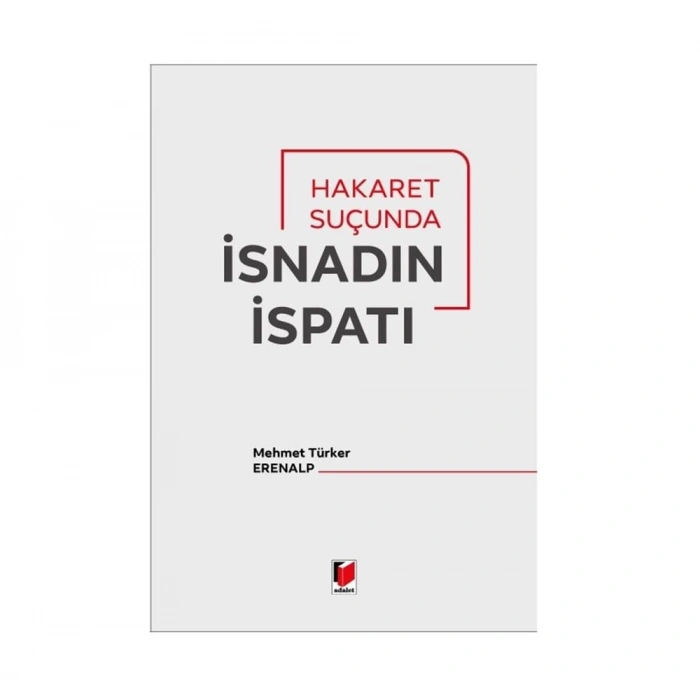 Hakaret Suçunda İsnadın İspatı