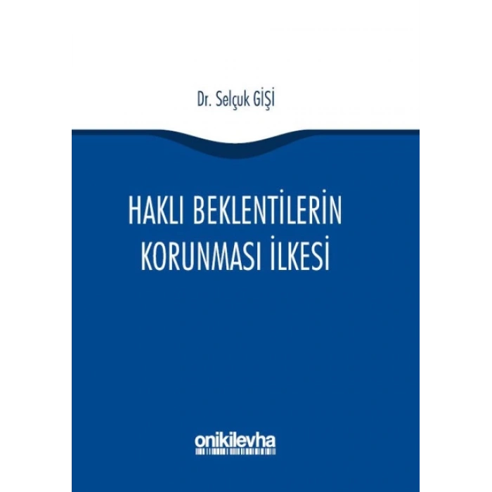 Haklı Beklentilerin Korunması İlkesi