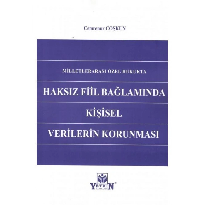 Haksız Fiil Bağlamında Kişisel Verilerin Korunması