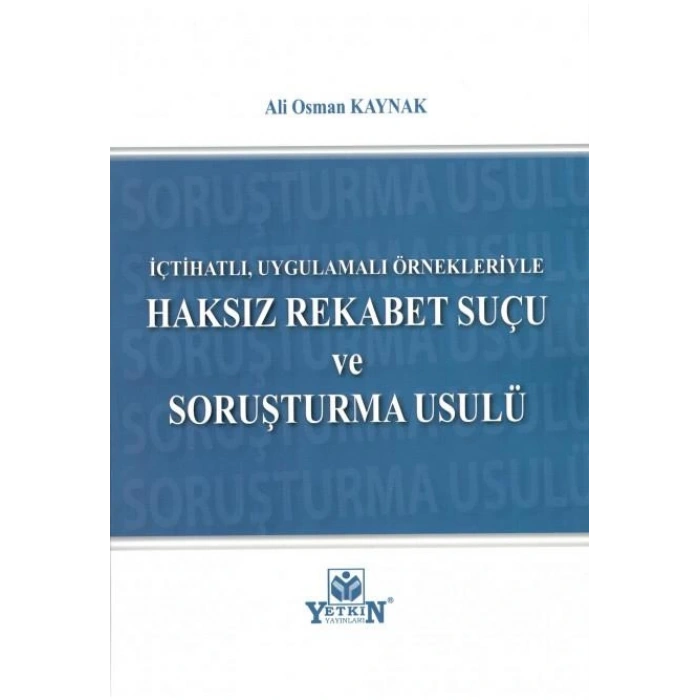 Haksız Rekabet Suçu ve Soruşturma Usulü