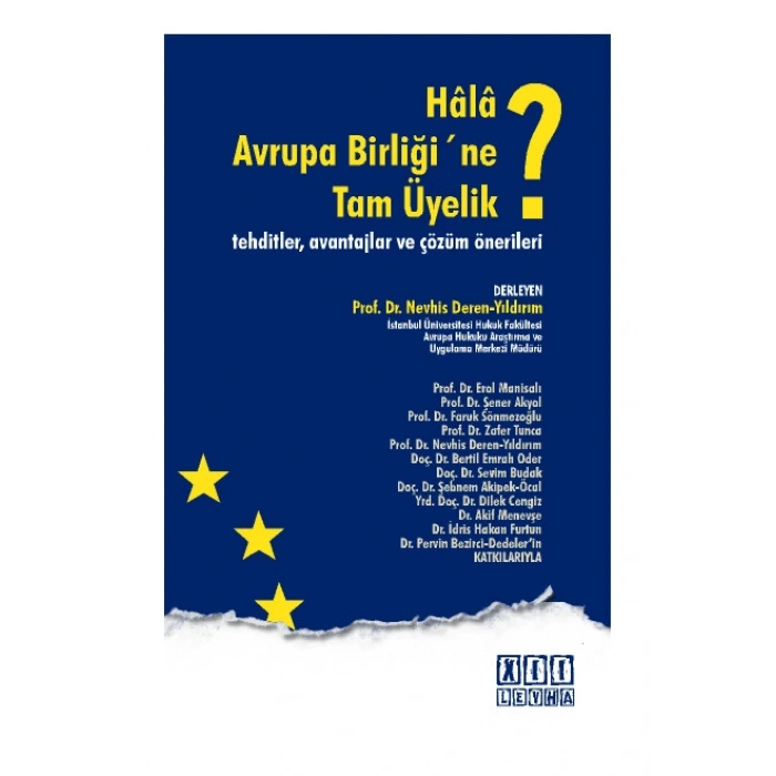Hâlâ Avrupa Birliği ne Tam Üyelik?