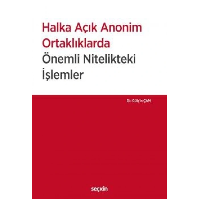 Halka Açık Anonim Ortaklıklarda Önemli Nitelikteki İşlemler