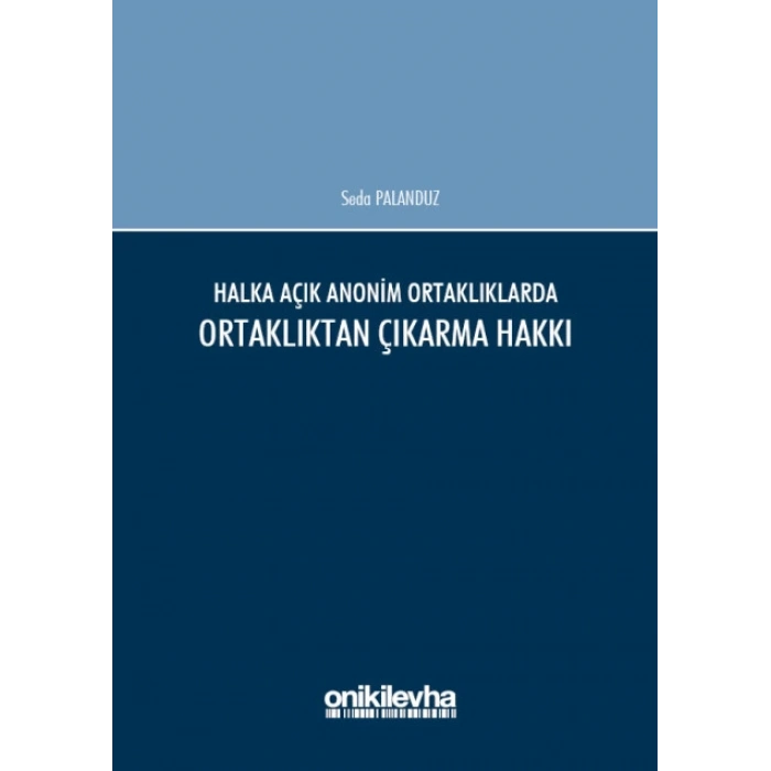 Halka Açık Anonim Ortaklıklarda Ortaklıktan Çıkarma Hakkı
